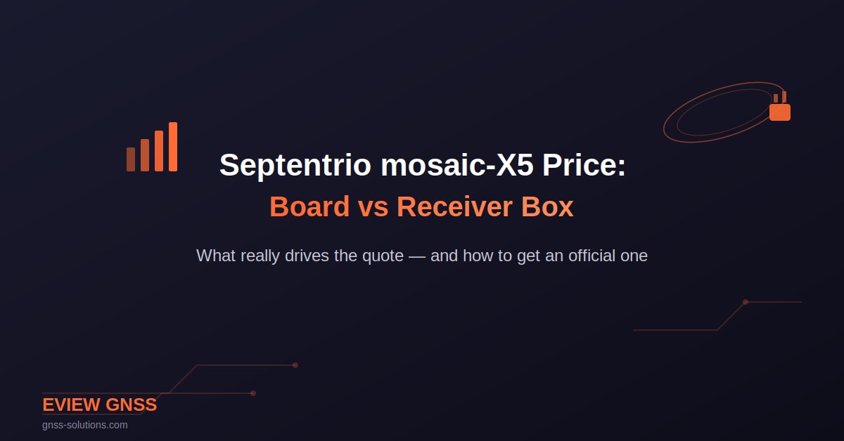 Septentrio mosaic-X5 price guide comparing OEM board and receiver box configurations from Eview GNSS